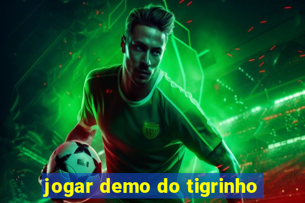 jogar demo do tigrinho